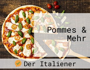 Pommes & Mehr