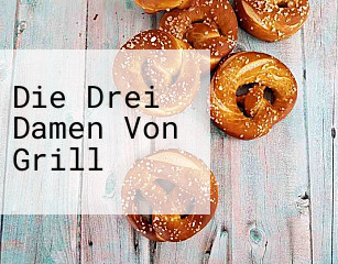 Die Drei Damen Von Grill