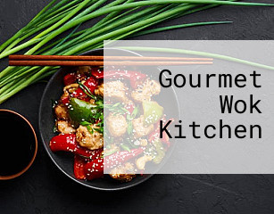 Gourmet Wok Chinese