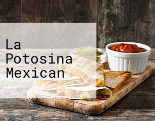 La Potosina Mexican