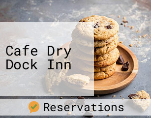 Cafe Dry Dock Inn