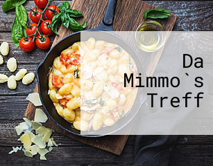 Da Mimmo`s Treff