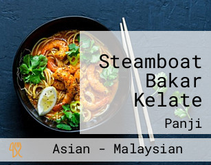 Steamboat Bakar Kelate