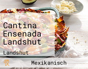 Cantina Ensenada Landshut