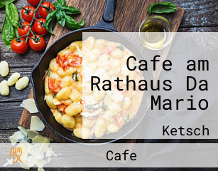 Cafe am Rathaus Da Mario