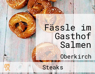 Fässle im Gasthof Salmen