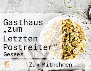 Gasthaus „zum Letzten Postreiter“