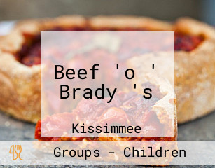 Beef 'o ' Brady 's