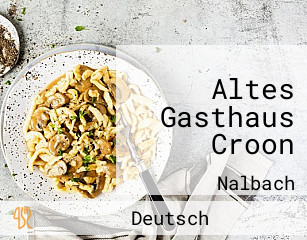 Altes Gasthaus Croon