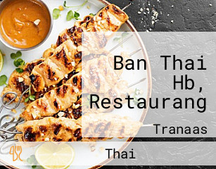 Ban Thai Hb, Restaurang