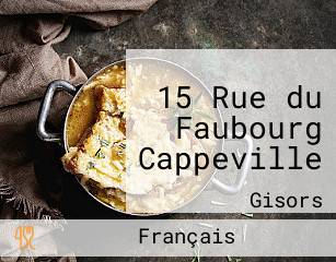 15 Rue du Faubourg Cappeville