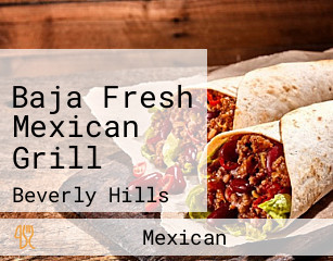 Baja Fresh Mexican Grill