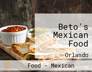 Beto's Mexican Food