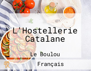 L'Hostellerie Catalane