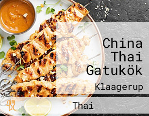 China Thai Gatukök