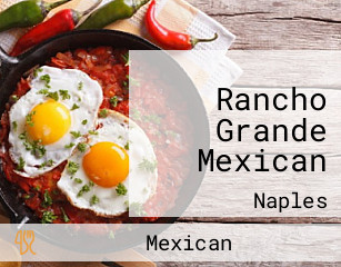 Rancho Grande Mexican