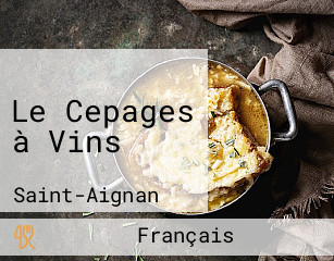 Le Cepages à Vins