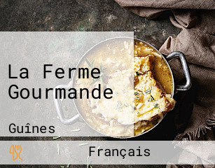 La Ferme Gourmande