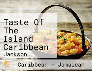 Taste Of The Island Caribbean Takeout