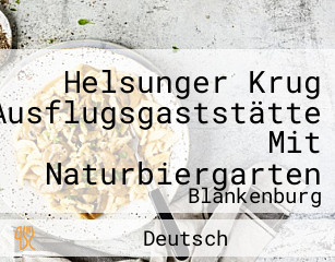 Helsunger Krug Ausflugsgaststätte Mit Naturbiergarten