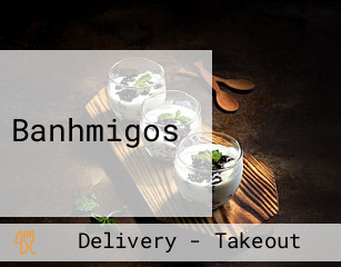 Banhmigos