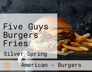 Five Guys Burgers Fries