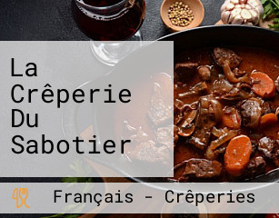 La Crêperie Du Sabotier