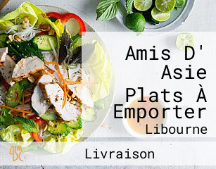 Amis D' Asie Plats À Emporter