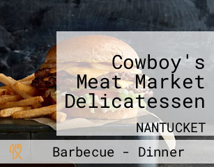 Cowboy's Meat Market Delicatessen