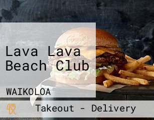 Lava Lava Beach Club