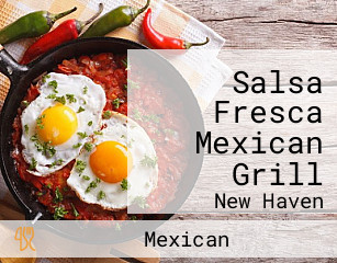 Salsa Fresca Mexican Grill