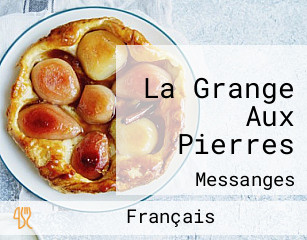 La Grange Aux Pierres