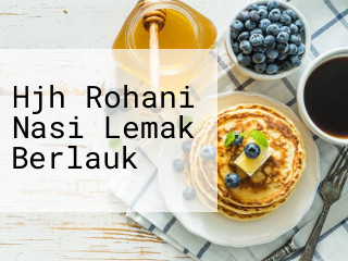 Hjh Rohani Nasi Lemak Berlauk