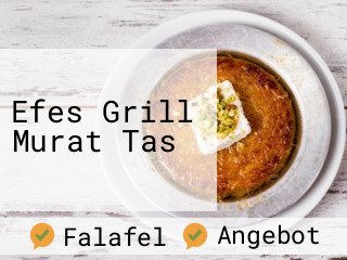 Efes Grill Murat Tas