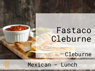 Fastaco Cleburne