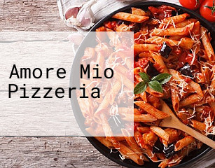 Amore Mio Pizzeria