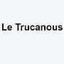 Le Trucanous