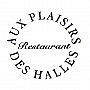 Aux Plaisirs des Halles