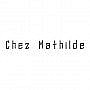 Chez Mathilde