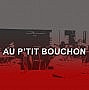 Au P’tit Bouchon