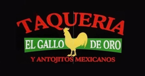 Taqueria El Gallo De Oro